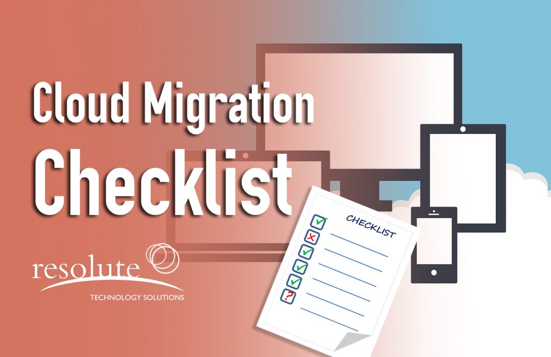 The Complete Cloud Migration Checklist | Resolute TS